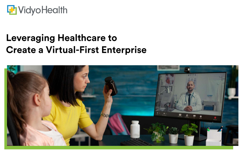 Leveraging Healthcare to Create a Virtual-First Enterprise